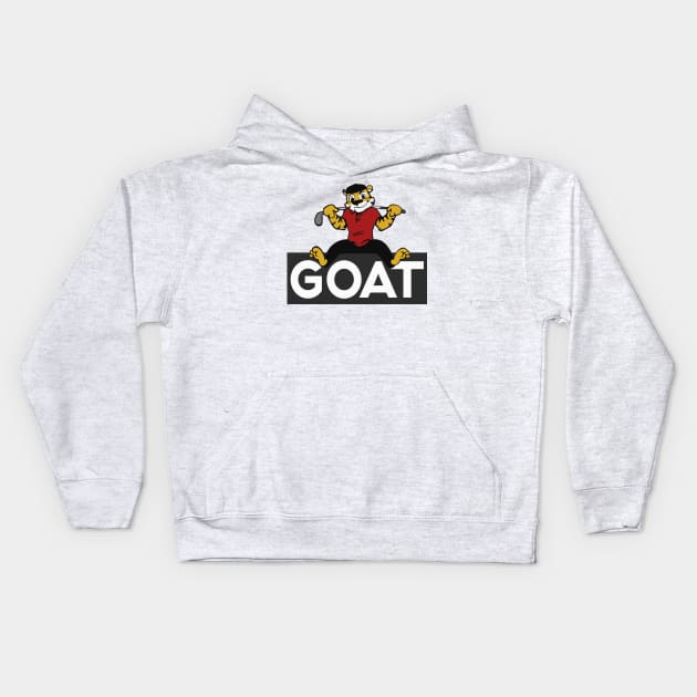 Tiger is the Goat! Kids Hoodie by Polomaker